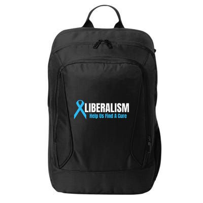 Liberalism Help Us Find A Cure T For Conservatives City Backpack