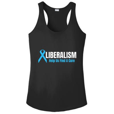 Liberalism Help Us Find A Cure T For Conservatives Ladies PosiCharge Competitor Racerback Tank