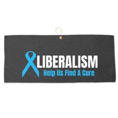 Liberalism Help Us Find A Cure T For Conservatives Large Microfiber Waffle Golf Towel