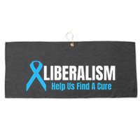 Liberalism Help Us Find A Cure T For Conservatives Large Microfiber Waffle Golf Towel