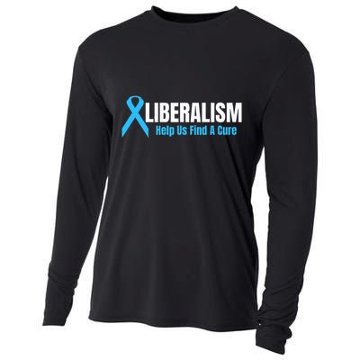 Liberalism Help Us Find A Cure T For Conservatives Cooling Performance Long Sleeve Crew