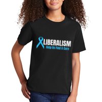 Liberalism Help Us Find A Cure T For Conservatives Kids T-Shirt