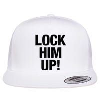 Lock Him Up! Flat Bill Trucker Hat