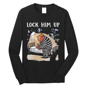 Lock Him Up Antitrump 2024 Jail Trump For Prison Long Sleeve Shirt