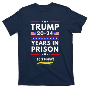 Lock Him Up 20202024 Years In Prison, AntiTrump Political T-Shirt