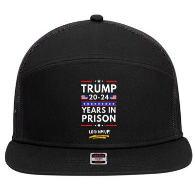 Lock Him Up 20202024 Years In Prison AntiTrump Political 7 Panel Mesh Trucker Snapback Hat