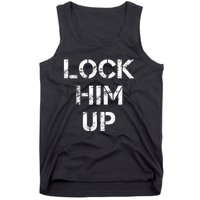 Lock Him Up Anti Trump Tank Top