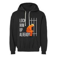 Lock Him Up Already Garment-Dyed Fleece Hoodie