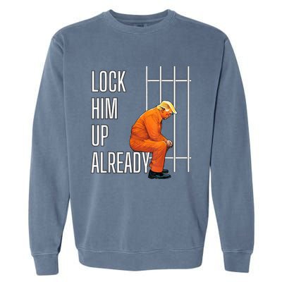 Lock Him Up Already Garment-Dyed Sweatshirt