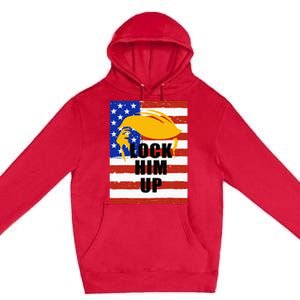 Lock Him Up Feminist Gift Premium Pullover Hoodie