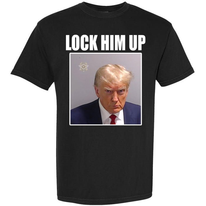 Lock Him Up Donald Trump Mugshot Garment-Dyed Heavyweight T-Shirt