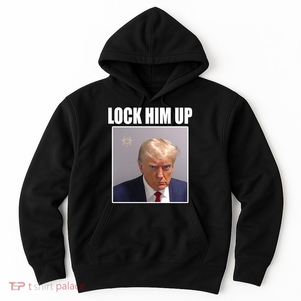 Lock Him Up Donald Trump Mugshot Hoodie