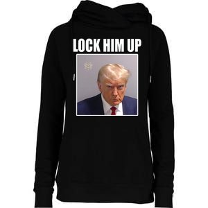 Lock Him Up Donald Trump Mugshot Womens Funnel Neck Pullover Hood