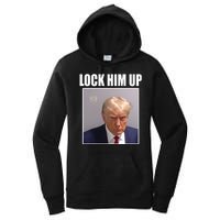 Lock Him Up Donald Trump Mugshot Women's Pullover Hoodie