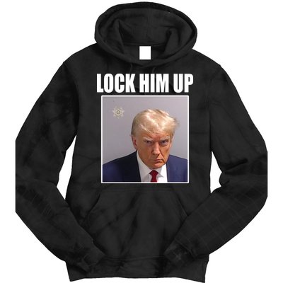 Lock Him Up Donald Trump Mugshot Tie Dye Hoodie