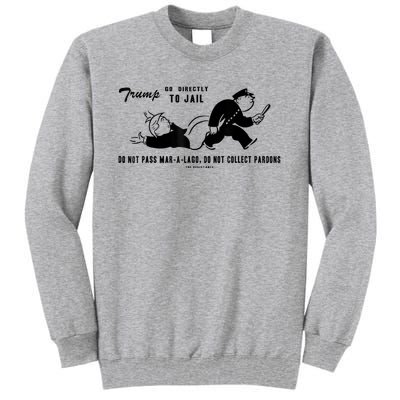 Lock Him Up Jail Trump Tall Sweatshirt