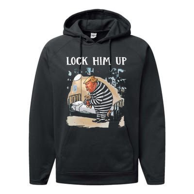 Lock Him Up Antitrump 2024 Performance Fleece Hoodie