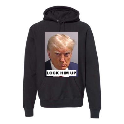 Lock Him Up Donald Trump Mugshot Jail Premium Hoodie