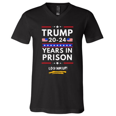 Lock Him Up 2020-2024 Years In Prison, Anti-Trump Political  V-Neck T-Shirt