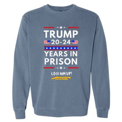 Lock Him Up 2020-2024 Years In Prison, Anti-Trump Political  Garment-Dyed Sweatshirt