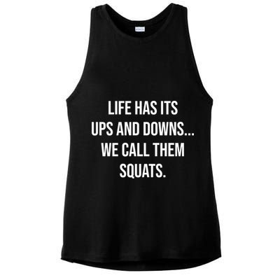 Life Has Ups And Downs Called Squats Funny Gym Motivational Gift Ladies PosiCharge Tri-Blend Wicking Tank