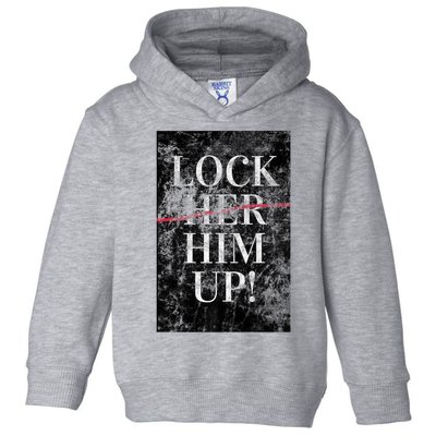 Lock Him Up Anti Trump Funny Mike Flynn Pro Hillary Toddler Hoodie