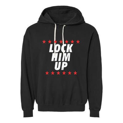 Lock Him Up Anti Trump Garment-Dyed Fleece Hoodie