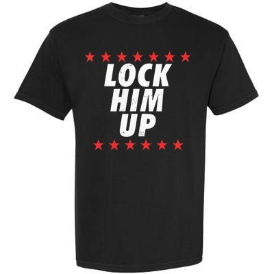 Lock Him Up Anti Trump Garment-Dyed Heavyweight T-Shirt