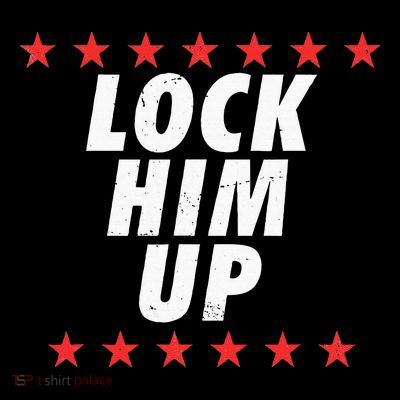 Lock Him Up Anti Trump T-Shirt