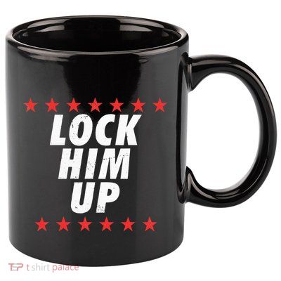 Lock Him Up Anti Trump 11oz C Handle Ceramic Mug