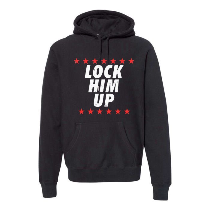 Lock Him Up Anti Trump Premium Hoodie