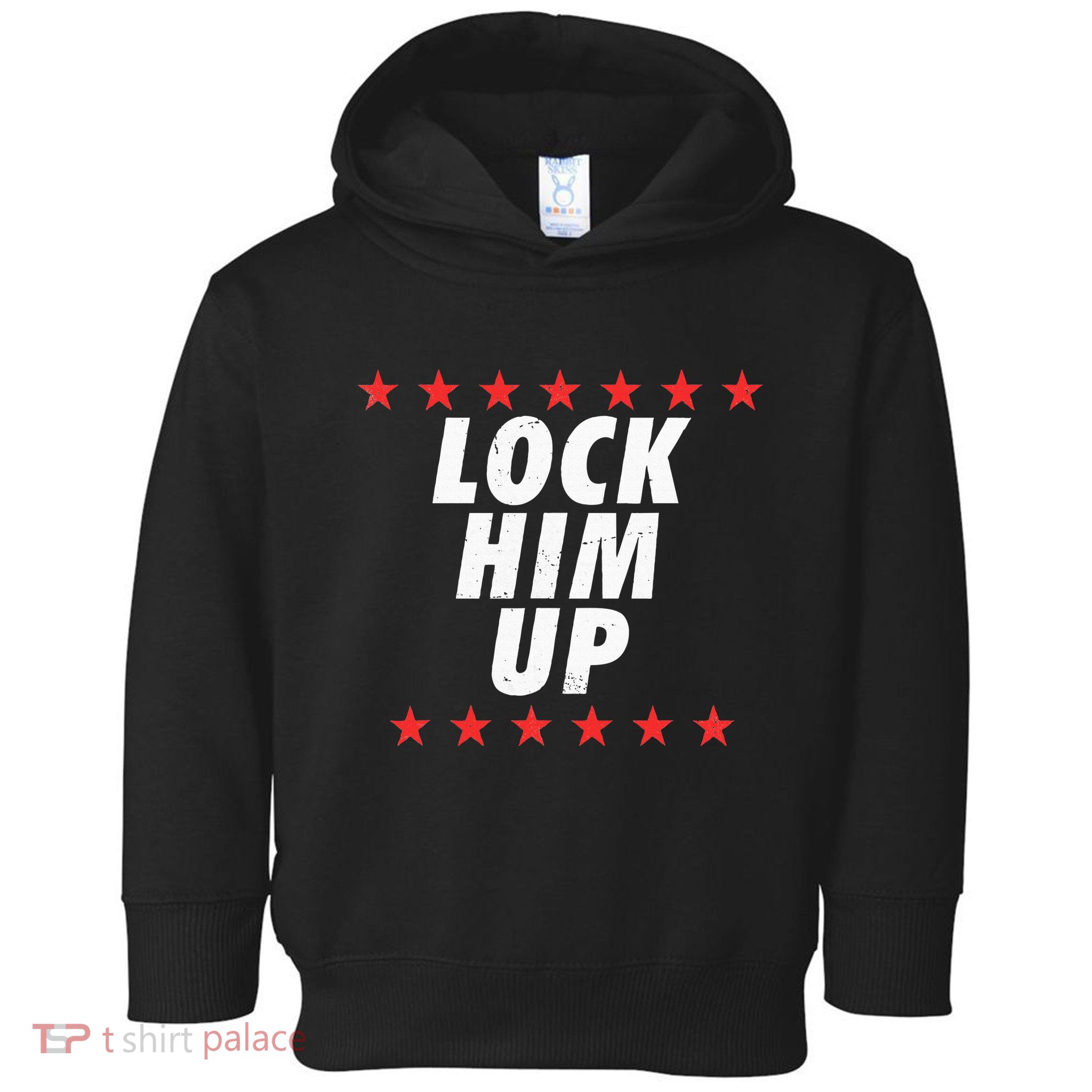 Lock Him Up Anti Trump Toddler Hoodie