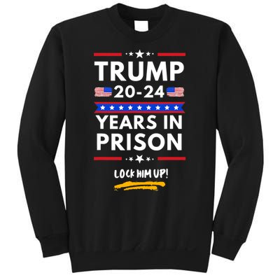 Lock Him Up 20202024 Years In Prison, AntiTrump Political , Best Giff Sweatshirt