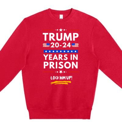 Lock Him Up 20202024 Years In Prison, AntiTrump Political , Best Giff Premium Crewneck Sweatshirt