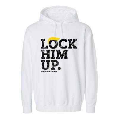 Lock Him Up! Anti Trump Resistance Movement! Garment-Dyed Fleece Hoodie