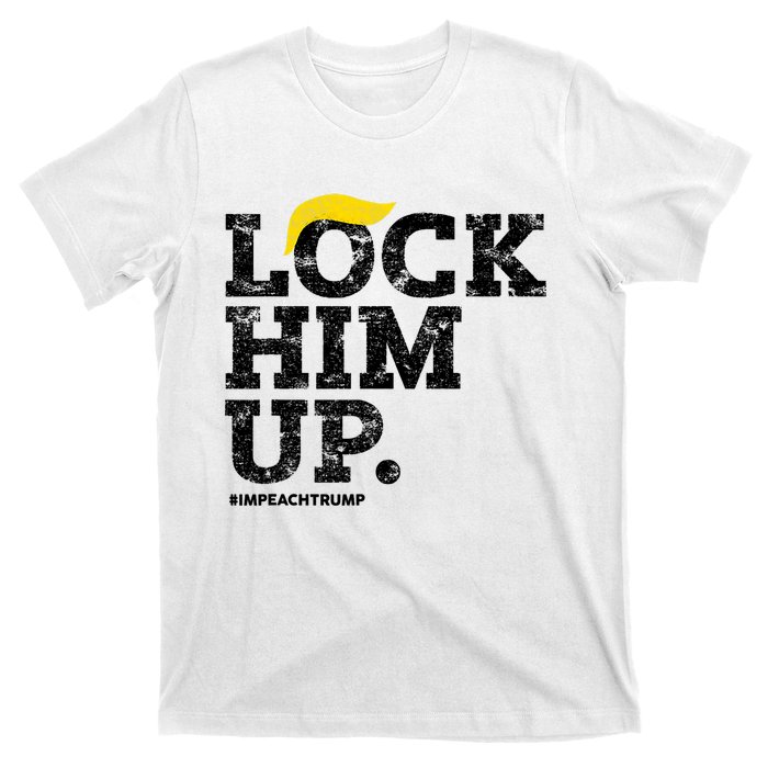 Lock Him Up! Anti Trump Resistance Movement! T-Shirt