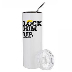 Lock Him Up! Anti Trump Resistance Movement! Stainless Steel Tumbler