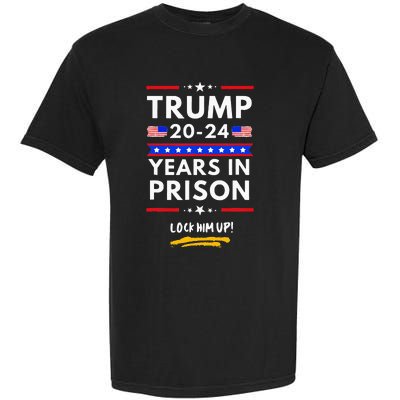 Lock Him Up 2020 2024 Years In Prison Anti Trump Political Garment-Dyed Heavyweight T-Shirt