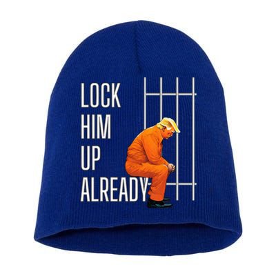 Lock Him Up Already Short Acrylic Beanie