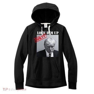Lock Him Up Donald Trump Guilty Mugshot Women's Fleece Hoodie
