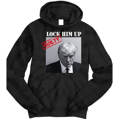 Lock Him Up Donald Trump Guilty Mugshot Tie Dye Hoodie