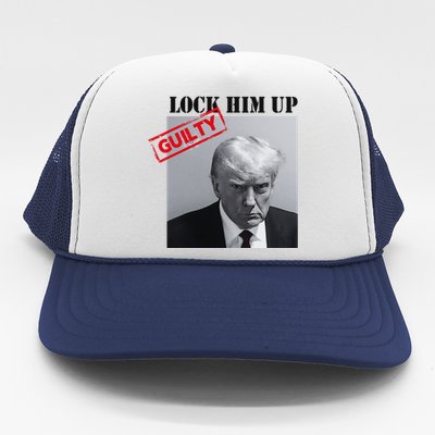 Lock Him Up Donald Trump Guilty Mugshot Trucker Hat