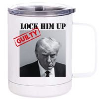 Lock Him Up Donald Trump Guilty Mugshot 12 oz Stainless Steel Tumbler Cup