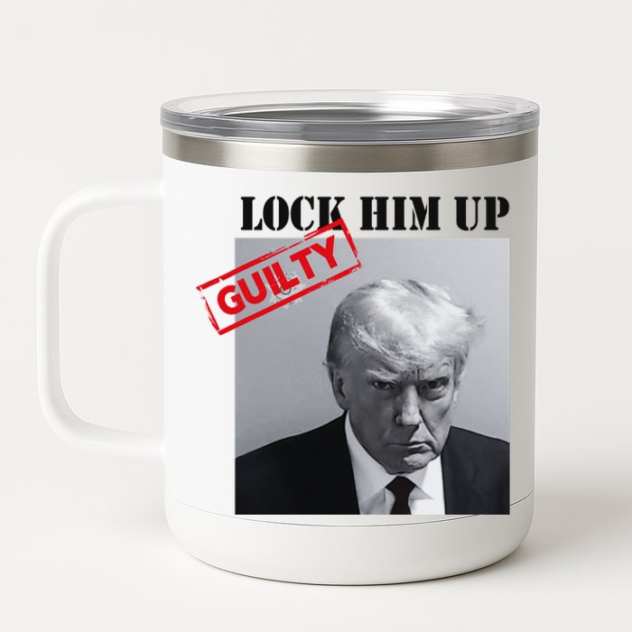 Lock Him Up Donald Trump Guilty Mugshot 12 oz Stainless Steel Tumbler Cup