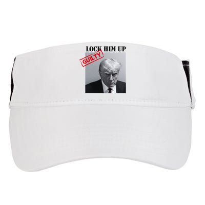 Lock Him Up Donald Trump Guilty Mugshot Adult Drive Performance Visor