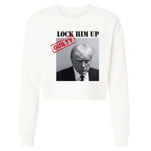 Lock Him Up Donald Trump Guilty Mugshot Cropped Pullover Crew