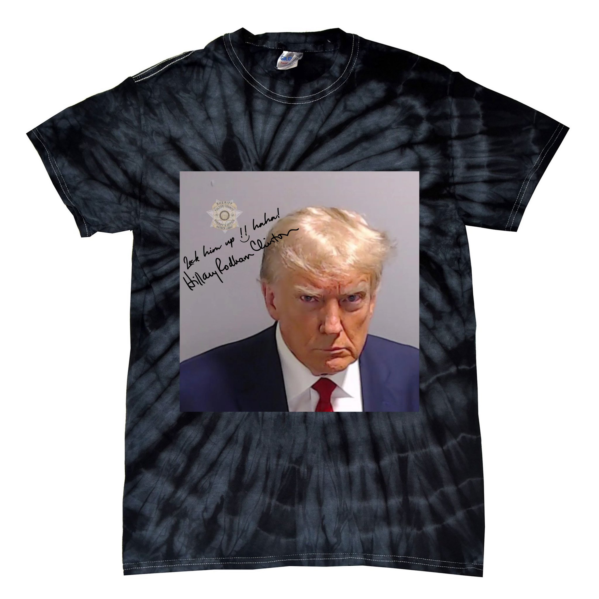 Lock Him Up Funny Hilary Clinton Donald Trump Mugshot Tie-Dye T-Shirt