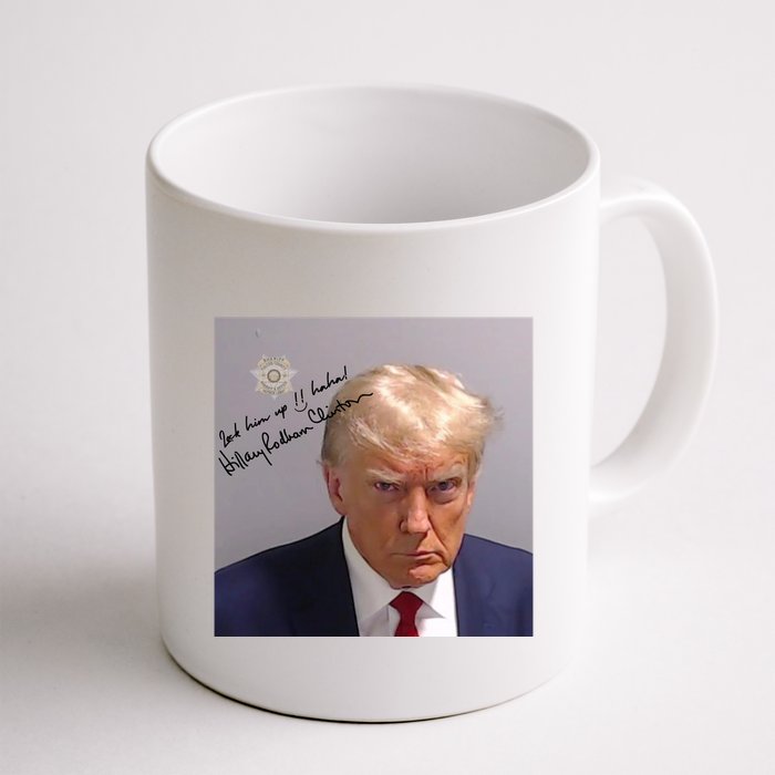 Lock Him Up Funny Hilary Clinton Donald Trump Mugshot Mug