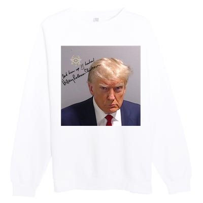 Lock Him Up Funny Hilary Clinton Donald Trump Mugshot Premium Crewneck Sweatshirt