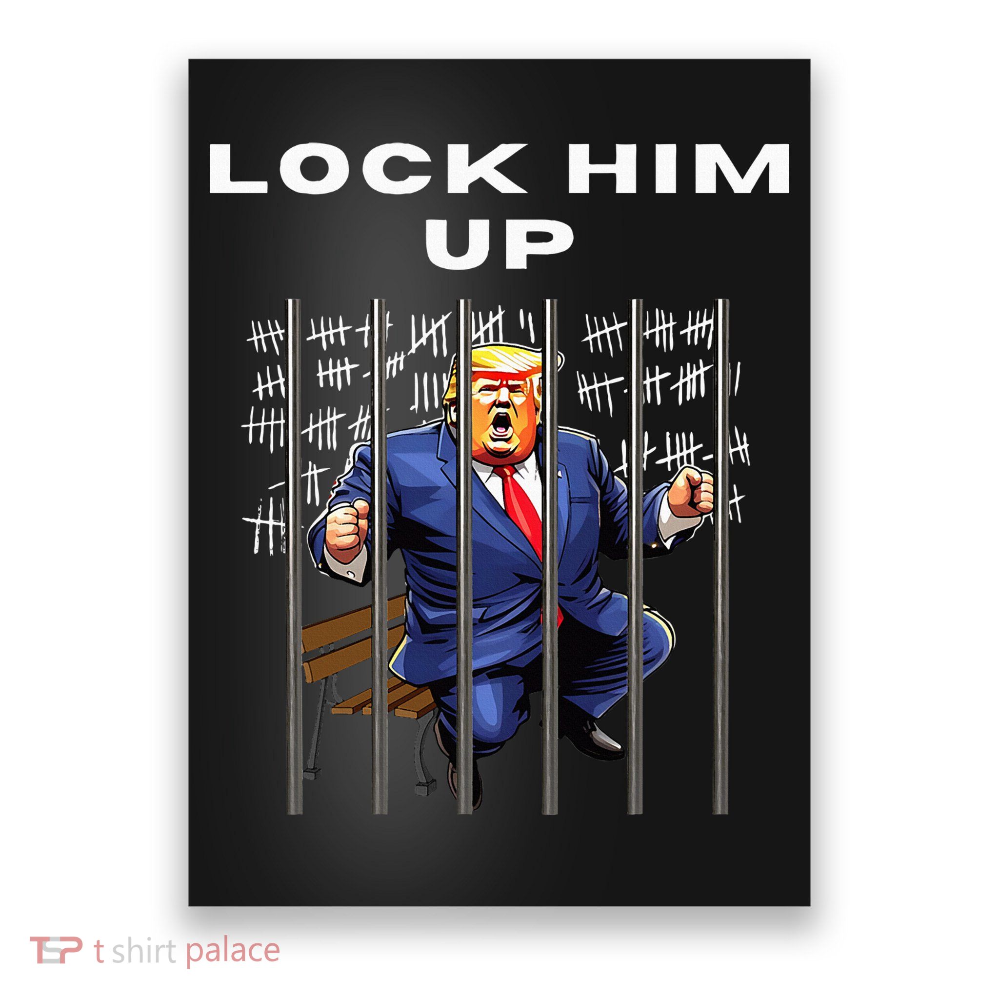 Lock Him Up Antitrump Djt Incarceration Jail Trump Poster